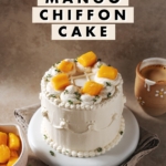Mango chiffon cake sitting on a white plate with text overlay that says “soft & fluffy mango chiffon cake”.