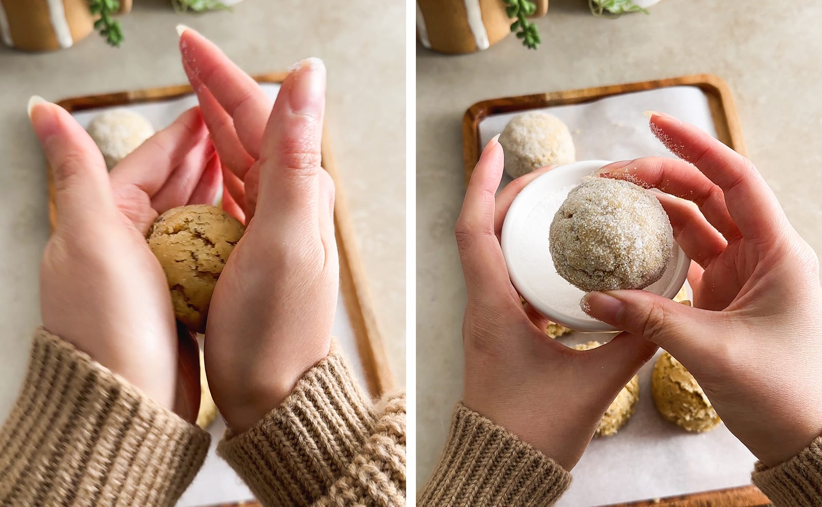 Left to right: rolling a ball of cookie dough in between hands, hand holding a ball of cookie dough coated in sugar.