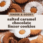 Two images of salted caramel linzer cookies with text overlay that reads "tender and gooey salted caramel chocolate linzer cookies".