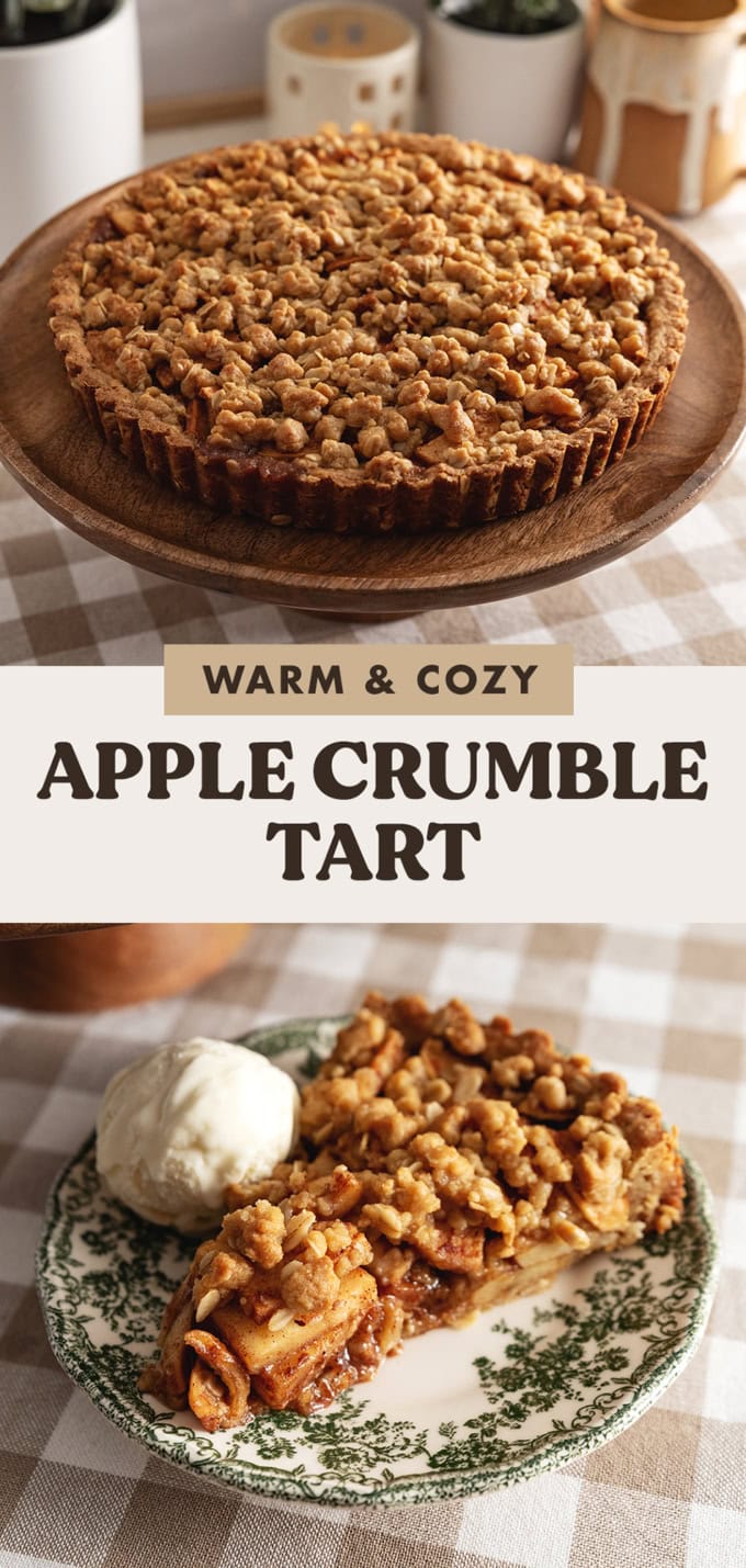 Two images of an apple crumble tart with a text overlay that reads "warm and cozy apple crumble tart".