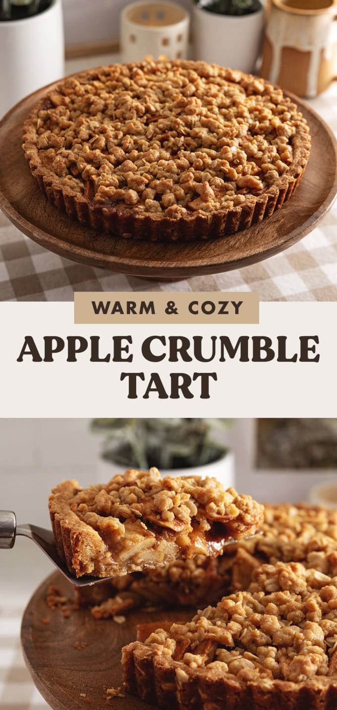 Two images of an apple crumble tart with a text overlay that reads "warm and cozy apple crumble tart".