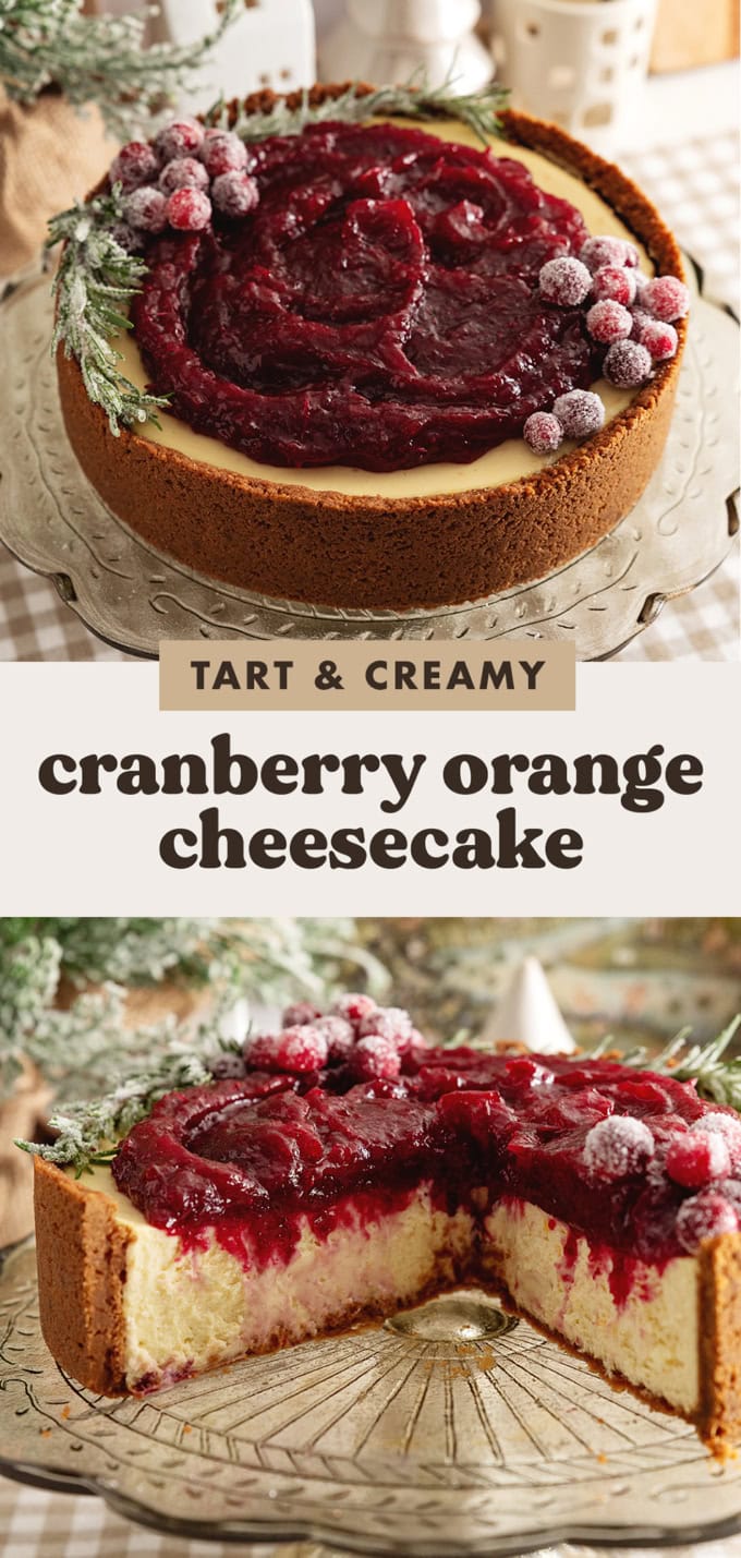 Two images of a cheesecake with a text overlay that says "tart and creamy cranberry orange cheesecake".